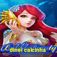 dinei calcinha